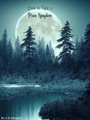 cover image of How to Rule a Pixie Kingdom